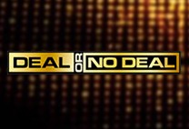 Deal or No Deal