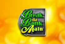 Break Da Bank Again